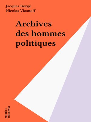 cover image of Archives des hommes politiques